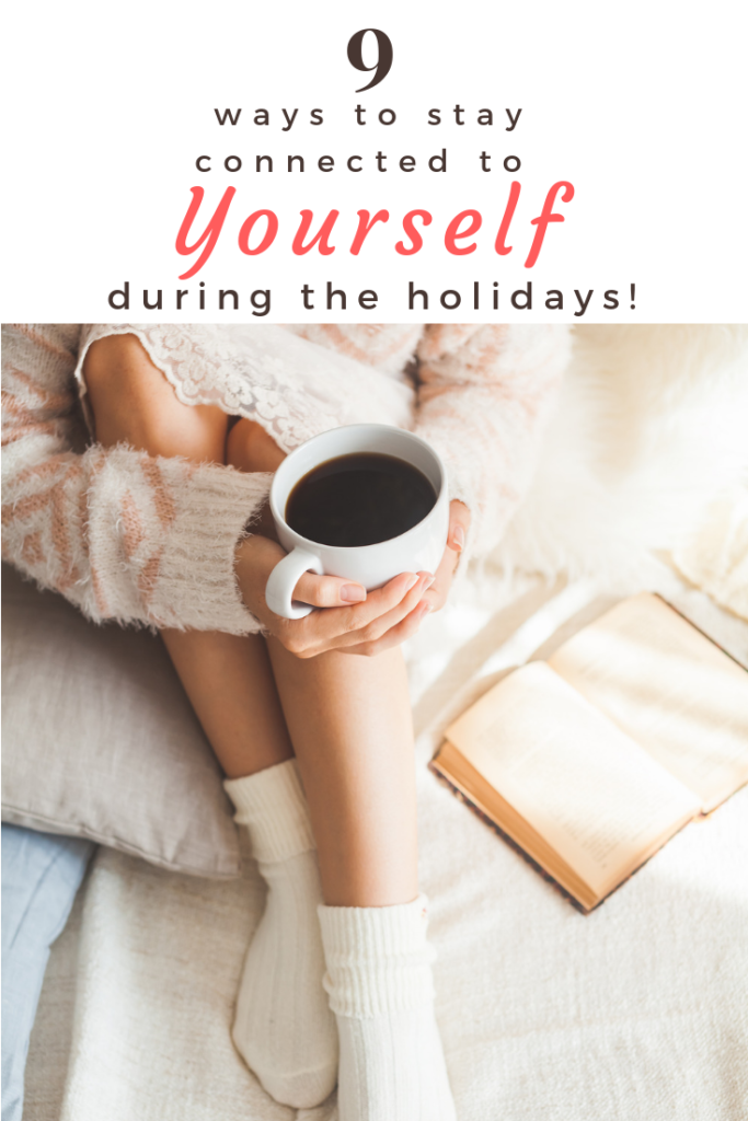 Taking these moments for yourself throughout the season could result in being more present with ourselves and the people in our lives as we create new holiday memories.