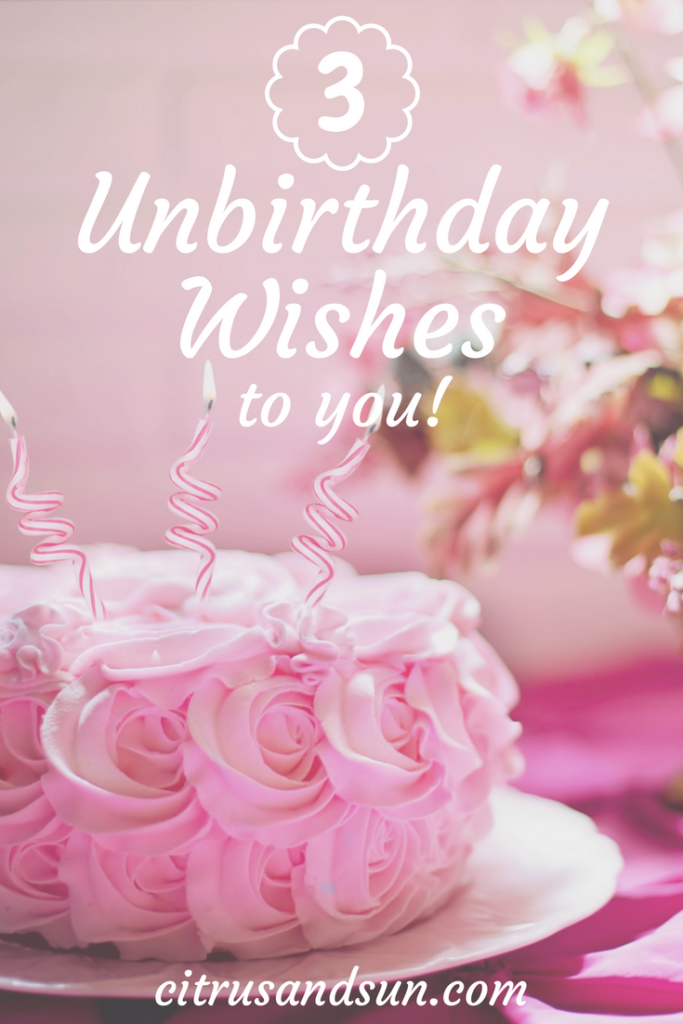 Unbrithday Wish